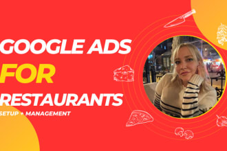 set up and manage google ads campaigns for restaurants