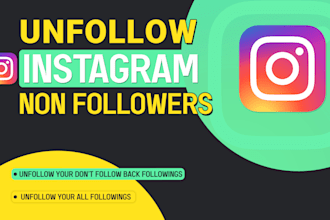 unfollow instagram followings and remove ghost, fake, bot and your non followers