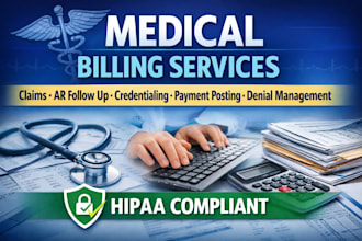 do medical billing, ar follow up, claim submission and denial management