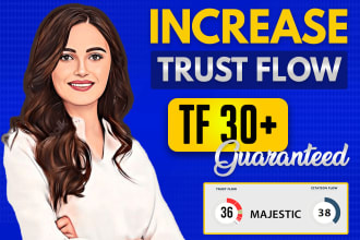 increase majestic trust flow tf 30 plus guaranteed