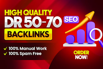 create high DR 50 plus dofollow seo backlinks