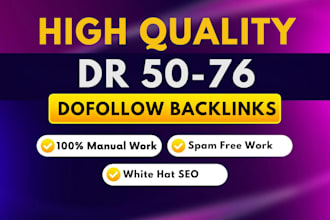 create high DR 50 plus dofollow seo backlinks