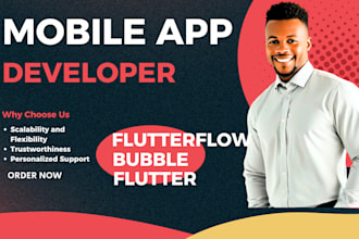 be your flutterflow mobile app developer fix  bugs and add new features