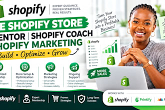 shopify store mentor, coach and marketing sales strategist for business growth