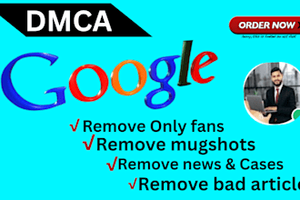 remove and delete mugshots news articles links false bad urls on google search