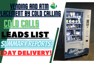 find location to place vending or atm machine via cold calling
