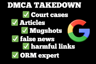 permanently remove mugshots cases articles news delete negative links on google