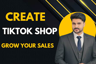create your tiktok shop and grow your tiktok store sales