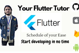 teach you flutter app development or be your flutter developer