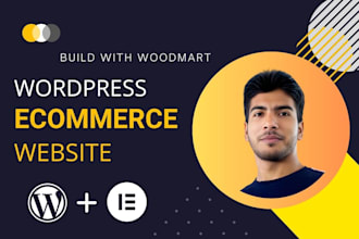 create a dynamic wordpress ecommerce website with woodmart and elementor