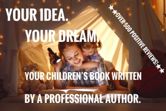 ghostwrite a magical, ready to publish childrens book just for you