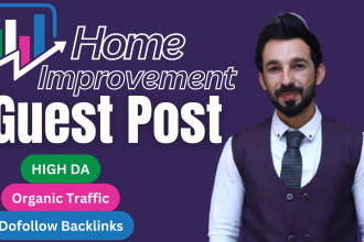 publish a guest post on my home improvement blog with dofollow backlink