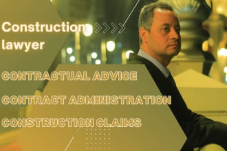 be your expert international construction lawyer