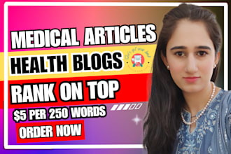 write SEO medical and health articles and blogs