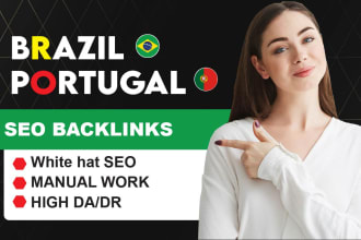 provide high da seo backlinks portugal,brazil link building