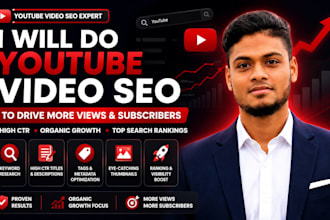 do youtube video SEO to drive more views and subscribers with high CTR