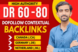make dr 60 to 80 canada ca, german de, netherland nl,usa safe SEO backlink