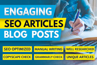 write engaging SEO optimized blog posts and articles