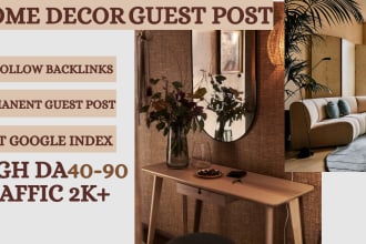 publish da60 home decor guest  post with dofollow backlink on my home blog