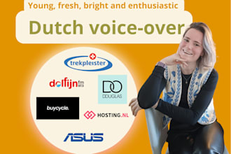 record a enthusiastic and professional dutch commercial
