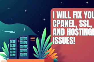 fix your cpanel, SSL, hostinger, or migration issue fast