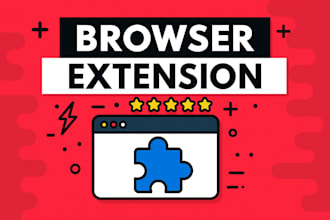 develop a custom browser extension for you