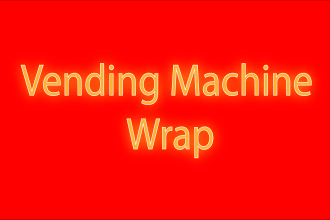 do customize vending machine wraps, atm wraps, snacks and coffee machine wraps
