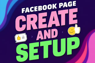 create and set up social media accounts and facebook business page setup