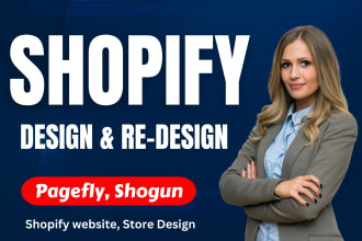 design, redesign, shopify website, store, and landing page, with pagefly, shogun