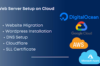 setup your web server on digitalocean, AWS, azure, googlecloud, or linode server