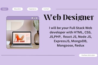 be your full stack web developer and web designer