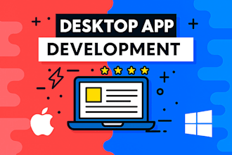 develop custom desktop app for both windows and macos