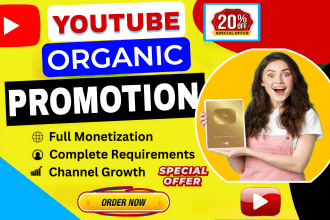 do organic youtube video or channel promotion for monetization