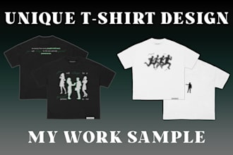 create an unique t shirt design for you