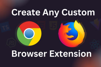 create any kind of chrome and firefox extension