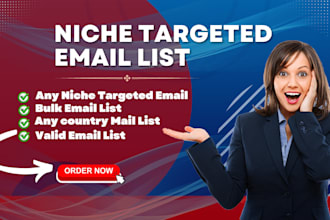 provide niche targeted email list, email list building for email marketing