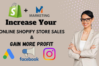increase shopify store sales, via google and meta ads