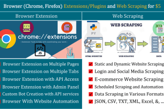 create and fix any browser like chrome extensions and web scraping