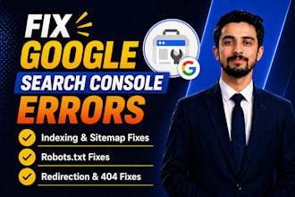 fix google search console errors, technical SEO issues, and indexing problems