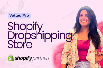 build your professional shopify dropshipping store