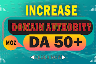 increase domain authority moz da 50 plus domain rating