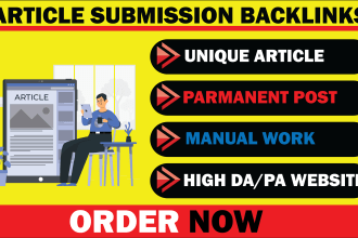 create 150 unique article submission  high authority website backlinks