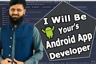 develop your android app or be your android app developer
