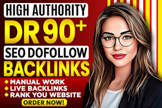 do high authority DR 90 plus dofollow SEO backlinks service for website ranking