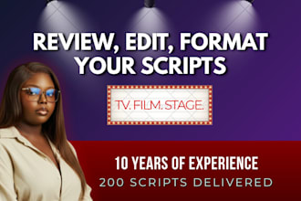 professionally format, review,  edit your screenplay or stage play