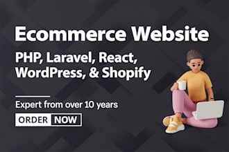 build custom ecommerce website with shopify, woocommerce, PHP laravel
