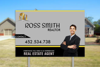 design amazing real estate yard sign, realtor sign, signage