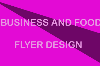 design creative and attractive business, food and real estate flyer