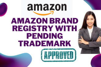 get you amazon brand registry approval with pending trademark