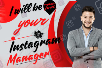 be your instagram manager for fast and organic growth